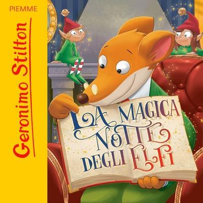 La magica notte degli elfi - Geronimo Stilton, Audio, 9788858550380