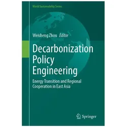 Decarbonization Policy Engineering, Fachbücher von Weisheng Zhou
