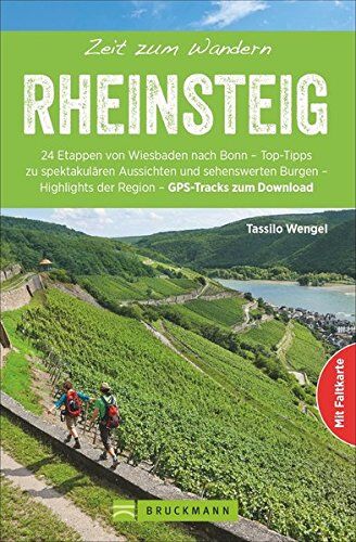 Tassilo Wengel - Wanderführer Rheinsteig: Zeit zum Wandern Rheinsteig. Die 40 schönsten Wanderungen und Touren am Rheinsteig, ausführlich beschrieben mit GPS-Tracks, Wander-Klassikern und stillen Pfaden. - Preis vom 13.10.2026 11:25:28 h