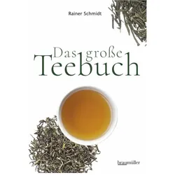 Das grosse Teebuch, Ratgeber von Rainer Schmidt