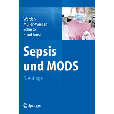 Sepsis und MODS, Gebundene Ausgabe von , Springer Berlin, 978-3-662-45147-2