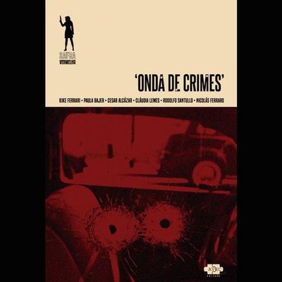 Onda de crimes - Nicolás Ferraro,Cláudia Lemes,Kike Ferrari,PAula Pajer,Rodeolfo Santullo, Audio, 9788554471392