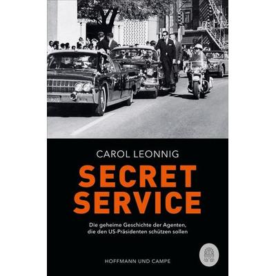 Secret Service, Taschenbuch von Carol Leonnig, Hoffmann Und Campe, 978-3-455-01447-1