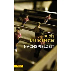 Alois Brandstetter, Belletristik von Alois Brandstetter