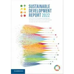 Sustainable Development Report 2022, Fachbücher von Guillame Lafortune, Grayson Fuller, Finn Woelm, Christian Kroll, Jeffrey D Sachs