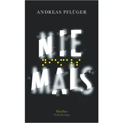 Niemals, Belletristik von Andreas Pflüger