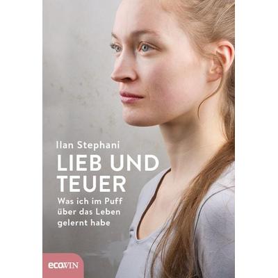 Lieb und teuer, Gebundene Ausgabe von Ilan Stephani, Ecowing, 978-3-7110-0125-2