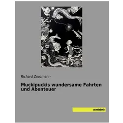 Muckipuckis wundersame Fahrten und Abenteuer, Belletristik von Richard Zoozmann