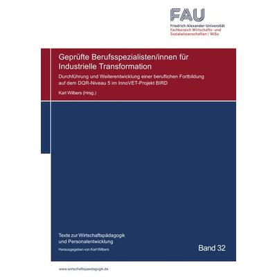 Blaue Reihe / Berufsspezialisten/innen für Industrielle Transformation, Taschenbuch von Karl Wilbers, Epubli, 978-3-7575-4779-0