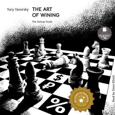 The art of winning. The Startup Guide - Yury Yavorsky, Audio, 4099995446142