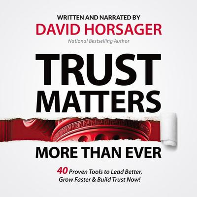 Trust Matters More than Ever - David Horsager, Audio, 9781424570003