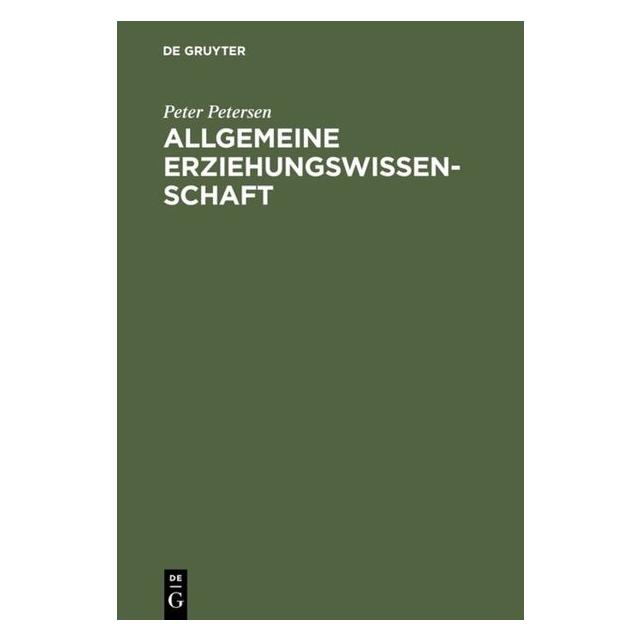 De Gruyter Allgemeine Erziehungswissenschaft (Deutsch, Hardcover, Peter Petersen) (35121069)