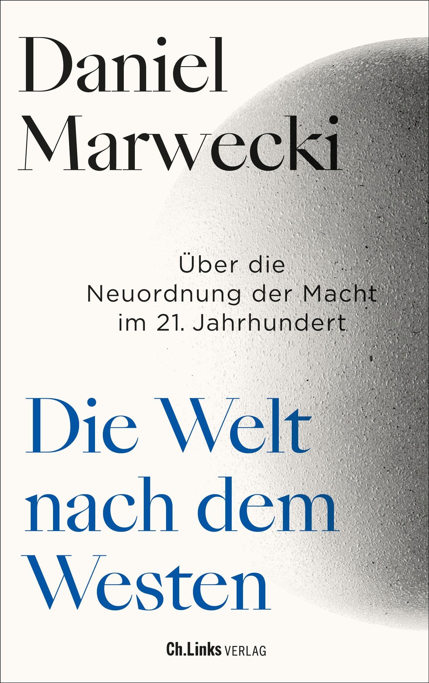 Daniel Marwecki - Die Welt nach dem Westen: Über die Neuordnung der Macht im 21. Jahrhundert - Preis vom 18.10.2026 19:22:15 h