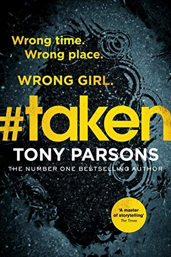 Tony Parsons - #taken: Wrong time. Wrong place. Wrong girl. - Preis vom 10.10.2026 11:48:34 h