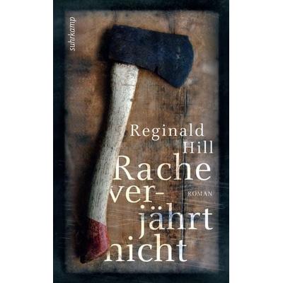 Rache verjährt nicht, Taschenbuch von Reginald Hill, Suhrkamp, 978-3-518-46473-1