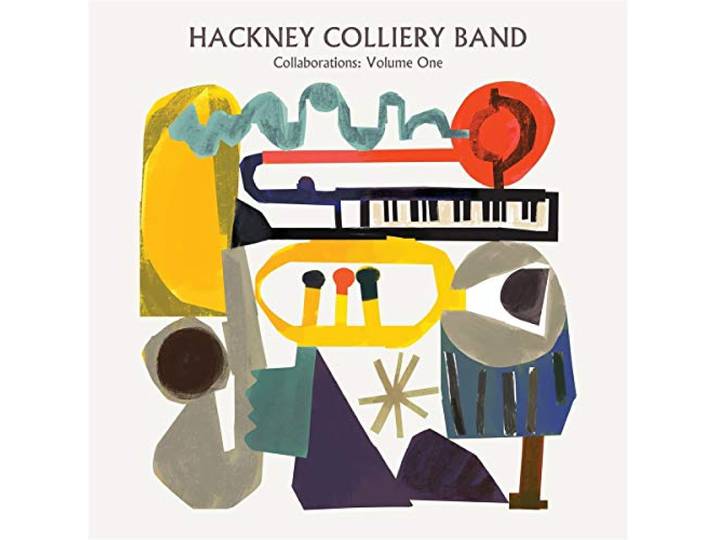 Hackney Colliery Band - Collaborations Volume One