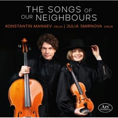 The Songs of our Neighbours-Werke für Cello & Vi - Julia Smirnova,Konstantin Manaev, CD