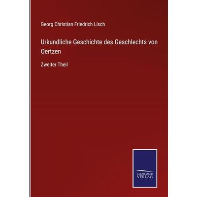 Urkundliche Geschichte des Geschlechts von Oertzen, Gebundene Ausgabe von Georg Christian Friedrich Lisch, Outlook, 978-3-375-11225-7