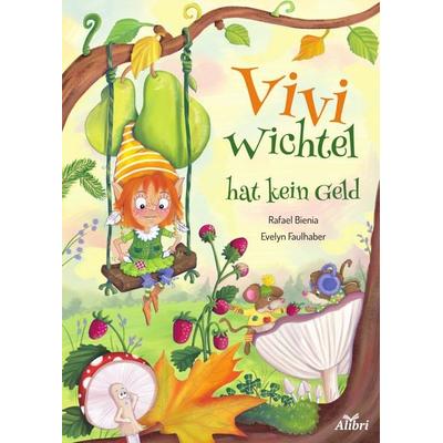 Vivi Wichtel hat kein Geld, Paperback von Rafael Bienia, Alibri, 978-3-86569-362-4
