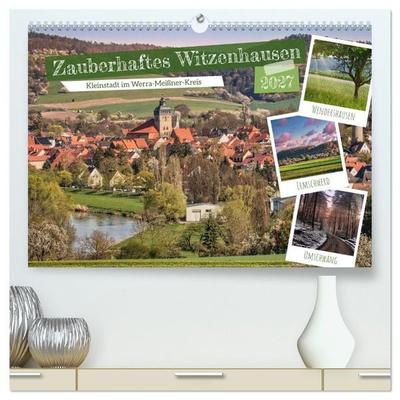 Zauberhaftes Witzenhausen (hochwertiger Premium Wandkalender 2027 DIN A2 quer), Kunstdruck in Hochglanz