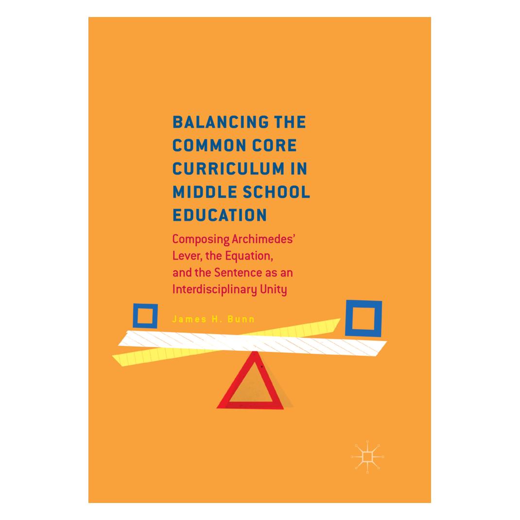 Springer Balancing the Common Core Curriculum in Middle School Education (Englisch, Softcover, James H. Bunn) (56010453)