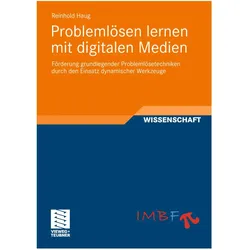 Problemlösen lernen mit digitalen Medien, Fachbücher von Reinhold Haug
