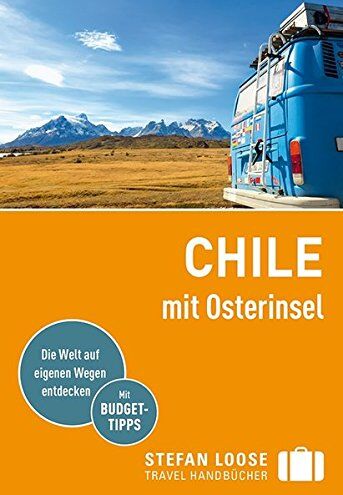 Susanne Asal - Stefan Loose Reiseführer Chile mit Osterinsel: mit Reiseatlas - Preis vom 17.10.2026 19:25:27 h