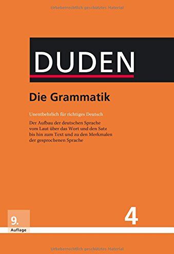 Die Grammatik: Unentbehrlich für richtiges Deutsch (Duden - Deutsche Sprache in 12 Bänden) - Preis vom 11.10.2026 15:43:13 h