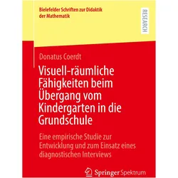 Visuell-räumliche Fähigkeiten beim Übergang vom Kindergarten in die Grundschule, Fachbücher von Donatus Coerdt