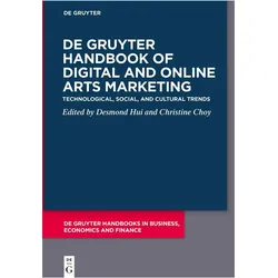 Handbook of Digital and Online Arts Marketing, Fachbücher von Desmond Hui, Christine Choy