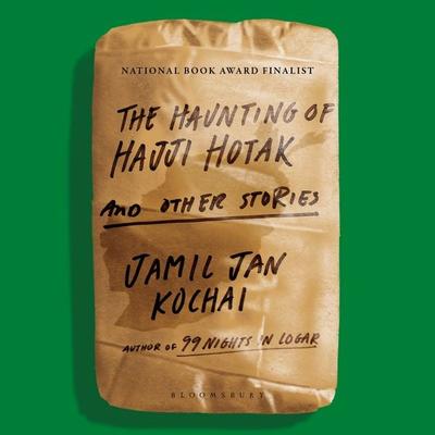 The Haunting of Hajji Hotak - Jamil Jan Kochai, Audio, 9781526664747