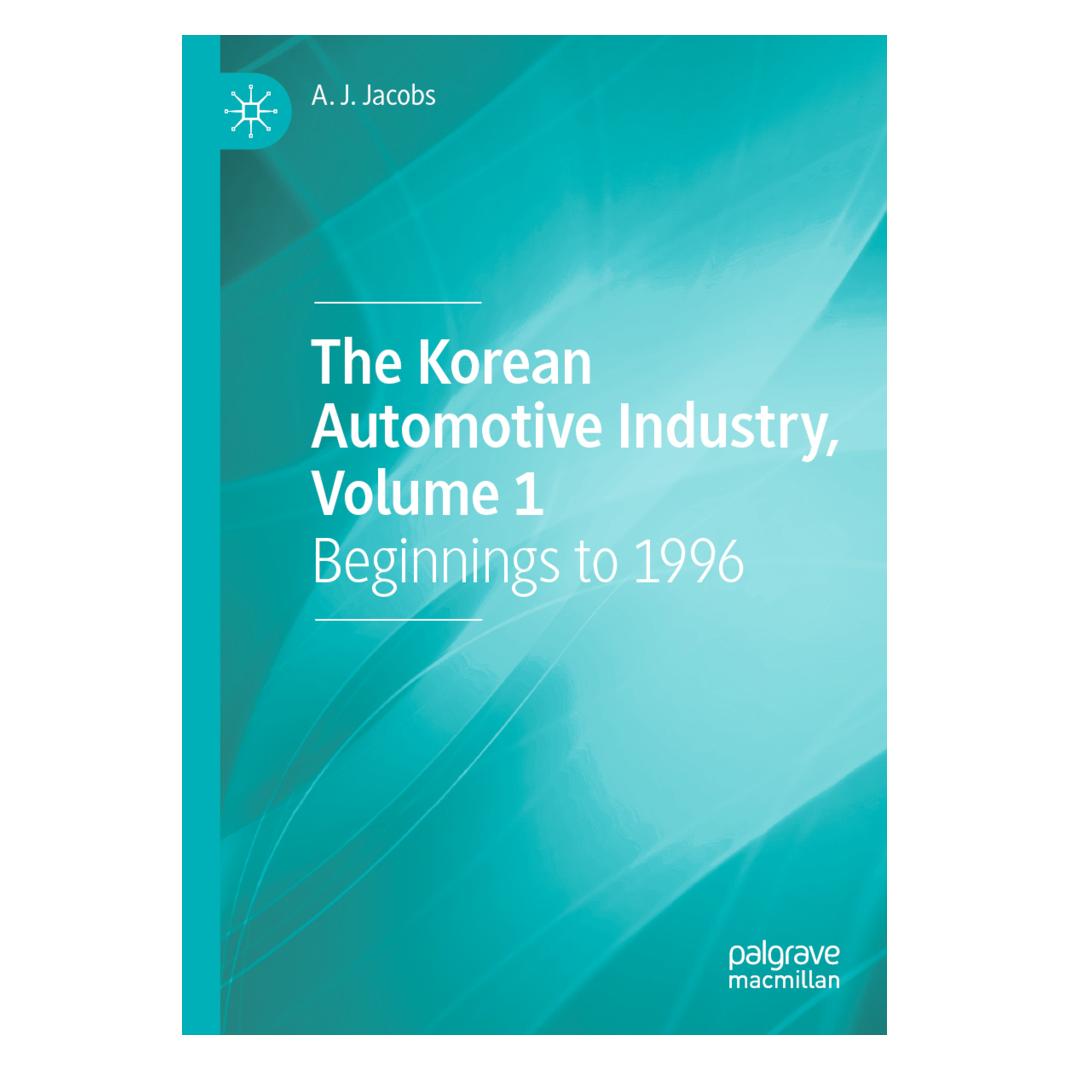 Springer The Korean Automotive Industry, Volume 1 (Englisch, Softcover, A. J. Jacobs) (56909014)