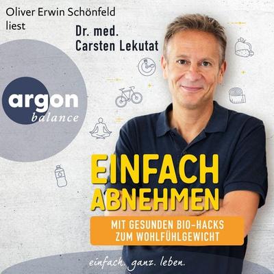 Einfach abnehmen - med. Carsten Lekutat, Audio, 9783732474219