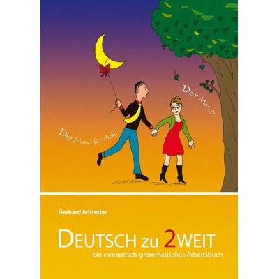 Deutsch zu zweit, Taschenbuch von Gerhard Antretter, Schubert Leipzig, 978-3-941323-32-2
