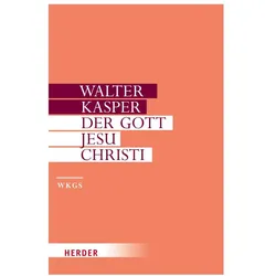 Walter Kasper - Gesammelte Schriften / Der Gott Jesu Christi, Fachbücher von Walter Kasper