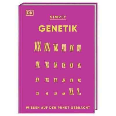 SIMPLY. Genetik, Gebundene Ausgabe von Derek Harvey,Jo Locke, DK Verlag Dorling Kindersley, 978-3-8310-5240-0