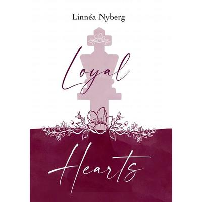 Loyal Hearts, Taschenbuch von Linnéa Nyberg, Epubli, 978-3-7565-5321-1