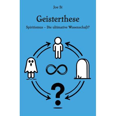 Geisterthese, Taschenbuch von Joe Sí, Rediroma-Verlag, 978-3-9888549-6-4
