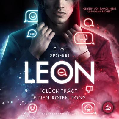 Leon: Glück trägt einen roten Pony - C. M. Spoerri, Audio, 9783038962922