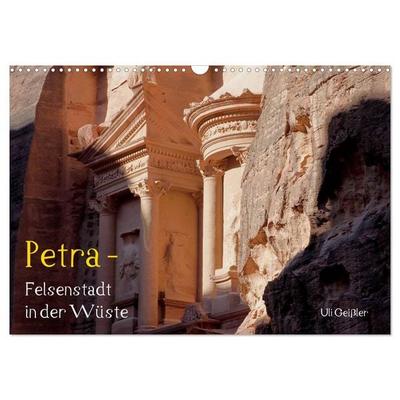 Petra - Felsenstadt in der Wüste (Wandkalender 2026 DIN A3 quer), CALVENDO Monatskalender
