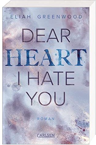 Eliah Greenwood - Easton High 2: Dear Heart I Hate You: Eine Forced Proximity Enemies to Lovers Romance (2) - Preis vom 11.10.2026 03:10:56 h
