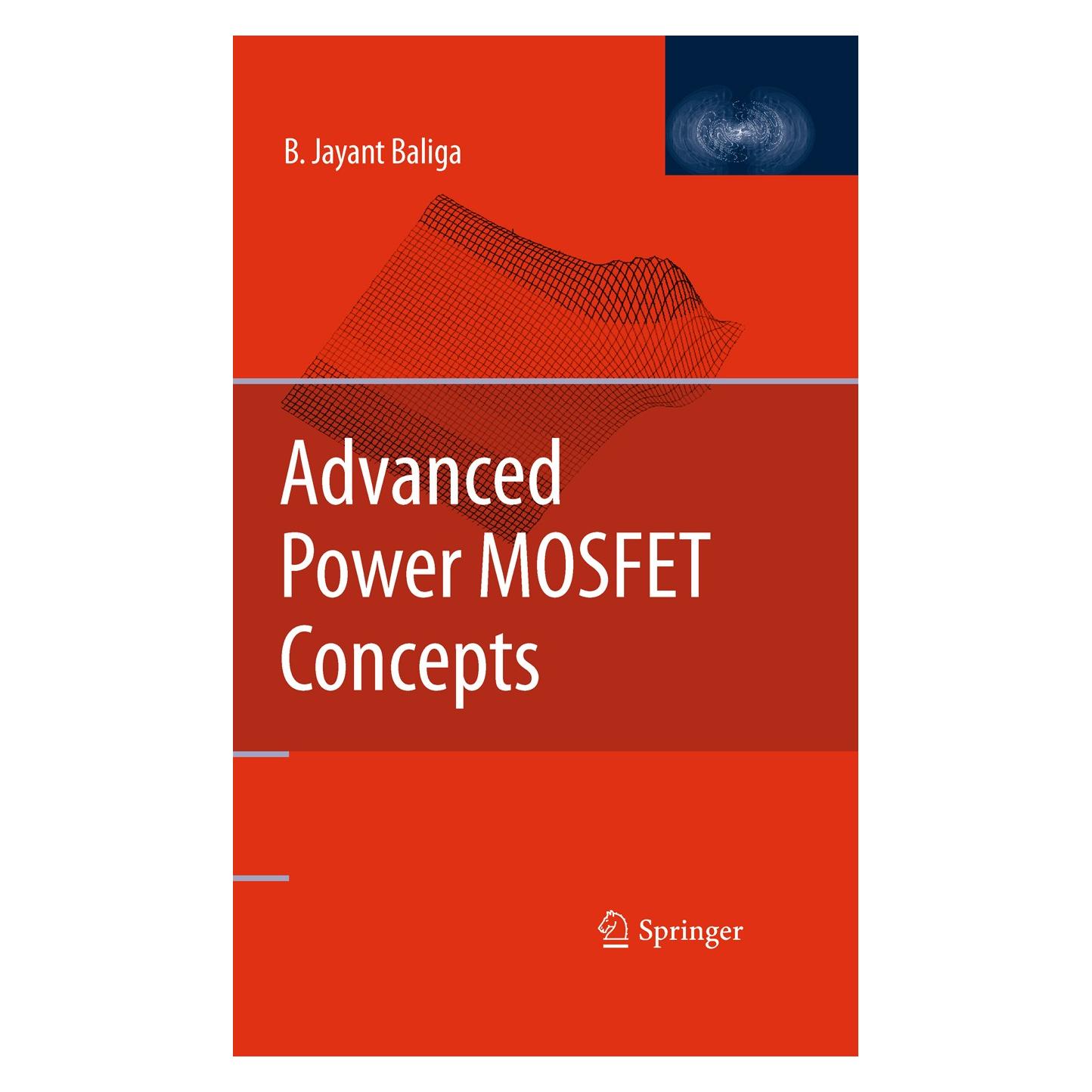 Springer Advanced Power MOSFET Concepts (Englisch, Hardcover, B. Jayant Baliga) (9781441959164)