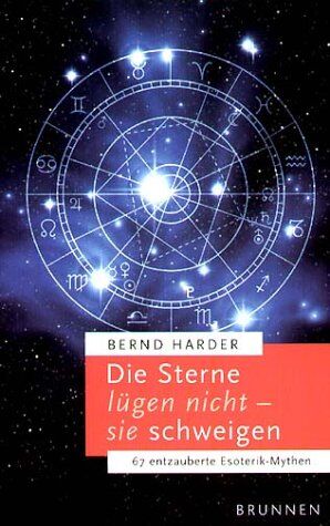 Bernd Harder - Die Sterne lügen nicht - sie schweigen. 67 entzauberte Esoterik-Mythen - Preis vom 19.10.2026 19:33:35 h