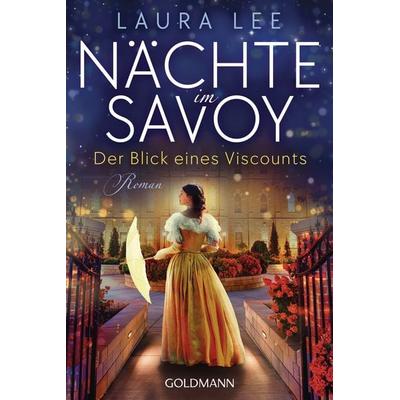 Nächte im Savoy -, Taschenbuch von Laura Lee, Goldmann, 978-3-442-49521-4