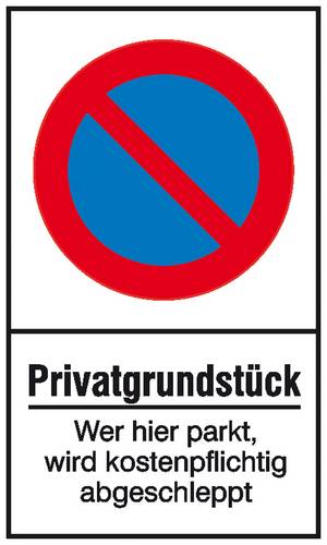 Verbotsschild Eingeschränktes Halteverbot, Privatgrundstück Aluminium (B x H) 400mm x 600mm 1St.