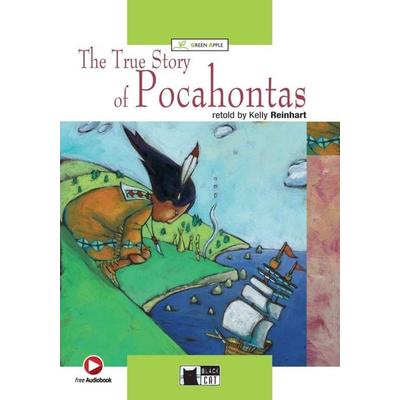 The True Story of Pocahontas, Taschenbuch von Kelly Reinhart, Klett Sprachen GmbH, 978-3-12-500073-5