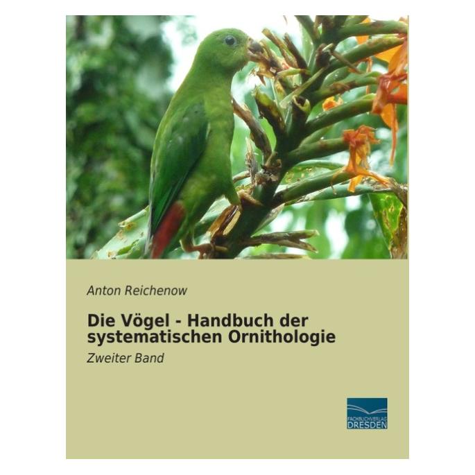 Fachbuchverlag Reichenow:Die Vögel - Handbuch der syst (Deutsch, Anton Reichenow) (43016883)