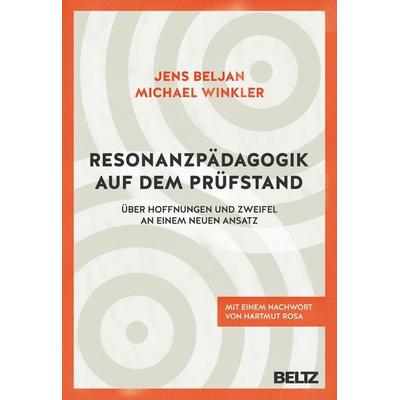 Resonanzpädagogik auf dem Prüfstand, Taschenbuch von Jens Beljan,Michael Winkler, Beltz Verlagsgruppe GmbH & Co. KG, 978-3-407-25815-1