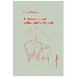 Architektur und Verhaltensforschung, Fachbücher von Hans Krebitz