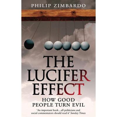 The Lucifer Effect, Taschenbuch von Philip G. Zimbardo, Vermilion, 978-1-84604-103-7
